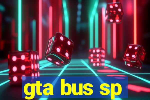 gta bus sp